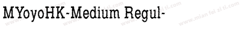 MYoyoHK-Medium Regul字体转换